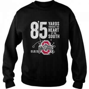 85 Yards Through The Heart Of The South Sweatshirt Ohio State Buckeye Sweatshirt